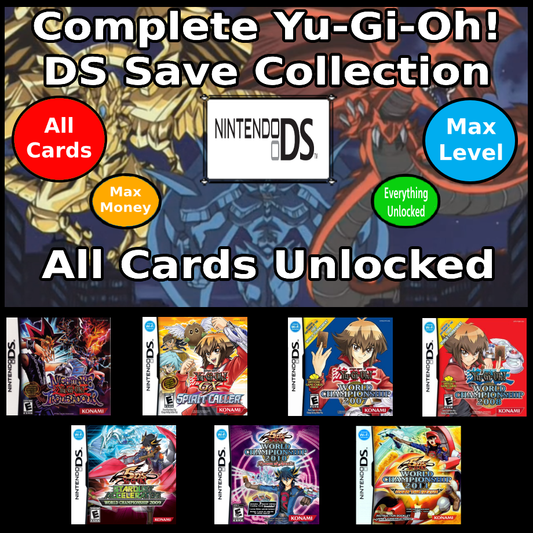 Yu-Gi-Oh! DS Unlocked Save Collection - 7 Saves - All Cards Collected! - NDS